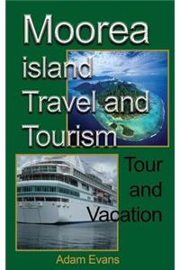 Moorea island Travel and Tourism