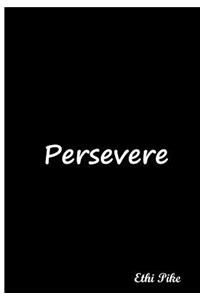 Persevere - Notebook