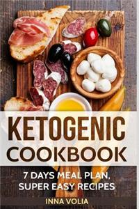 Ketogenic Cookbook: 7 Days Meal Plan Super Easy Recipes