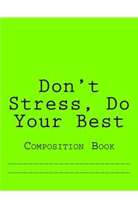 Don't Stress, Do Your Best