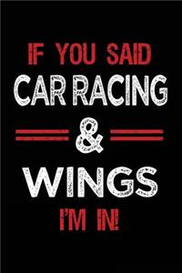 If You Said Car Racing & Wings I'm in