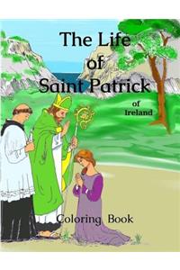 Life Saint Patrick of Ireland