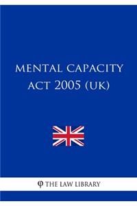 Mental Capacity Act 2005 (UK)