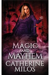 Magic and Mayhem