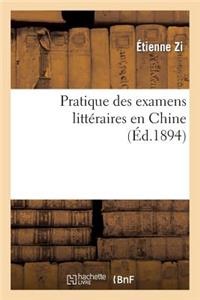 Pratique Des Examens Littéraires En Chine