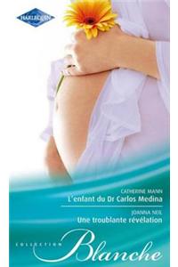 L'Enfant Du Dr Carlos Medina - Une Troublante Revelation