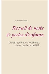 Recueil de mots & perles d'enfants.