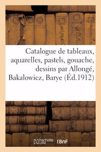 Catalogue de Tableaux Modernes, Aquarelles, Pastels, Gouache, Dessins