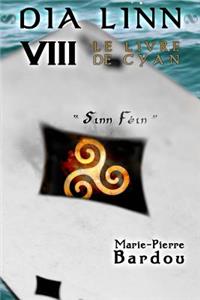 Dia Linn - VIII - Le Livre de Cyan (Sinn Féin)