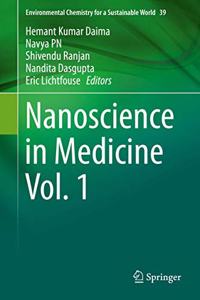 Nanoscience in Medicine Vol. 1