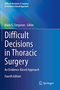 Difficult Decisions in Thoracic Surgery