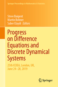 Progress on Difference Equations and Discrete Dynamical Systems