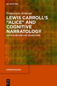 Lewis Carroll's Alice and Cognitive Narratology