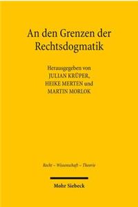 An den Grenzen der Rechtsdogmatik