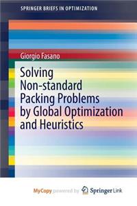 Solving Non-standard Packing Problems by Global Optimization and Heuristics