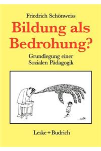 Bildung als Bedrohung?