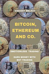 Bitcoin, Ethereum and Co.