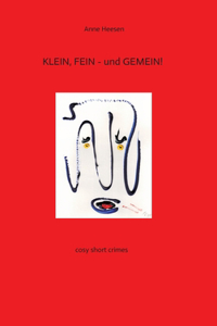 KLEIN, FEIN - und GEMEIN! Kurz-Krimis mit Pfiff. Very british!