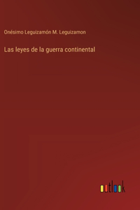 Las leyes de la guerra continental