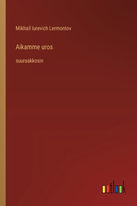 Aikamme uros