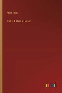 Yussuf Khans Heirat