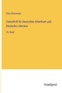 Zeitschrift für Deutsches Alterthum und Deutsche Litteratur