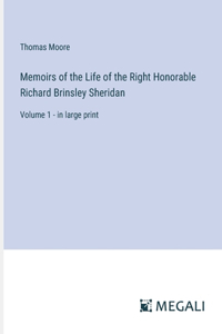 Memoirs of the Life of the Right Honorable Richard Brinsley Sheridan