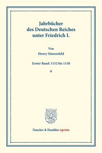 Jahrbucher Des Deutschen Reiches Unter Friedrich I