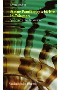 Meine Familiengeschichte in Traumen