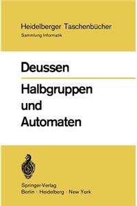 Halbgruppen Und Automaten