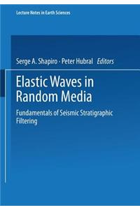 Elastic Waves in Random Media