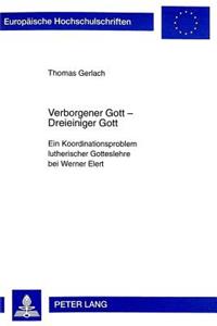 Verborgener Gott - Dreieiniger Gott