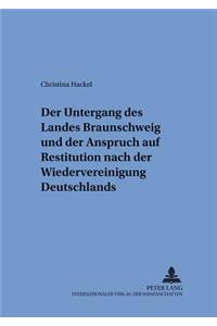 Untergang Des Landes Braunschweig Und Der Anspruch Auf Restitution Nach Der Wiedervereinigung Deutschlands