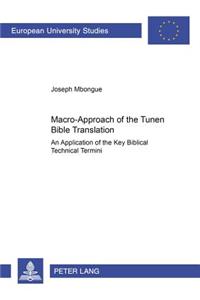 Macro-approach of the Tunen Bible Translation