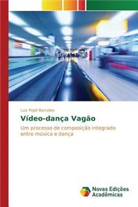 Vídeo-dança Vagão