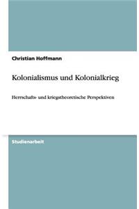 Kolonialismus und Kolonialkrieg