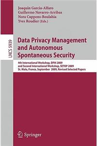 Data Privacy Management and Autonomous Spontaneous Security