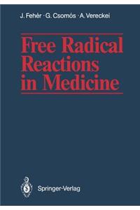 Free Radical Reactions in Medicine