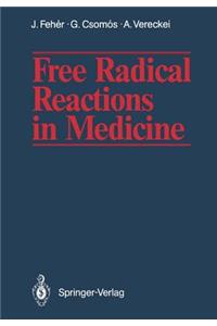 Free Radical Reactions in Medicine