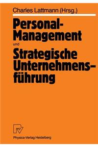 Personal-Management und Strategische Unternehmensführung
