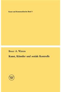 Kunst, Künstler Und Soziale Kontrolle