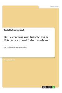 Die Besteuerung vom Gutscheinen bei Unternehmern und Endverbrauchern