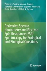 Derivative Spectrophotometry and Electron Spin Resonance (Esr) Spectroscopy for Ecological and Biological Questions