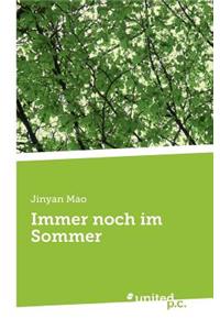 Immer noch im Sommer