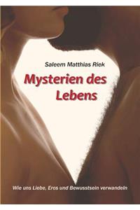Mysterien des Lebens