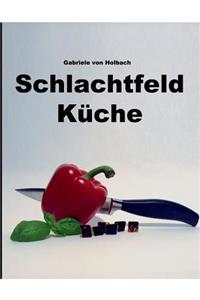 Schlachtfeld Küche