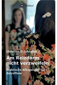 Am Reizdarm nicht verzweifeln