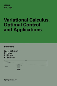 Variational Calculus, Optimal Control and Applications