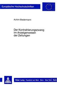 Der Kontrahierungszwang im Anzeigenwesen der Zeitungen