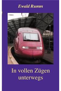 In vollen Zügen unterwegs